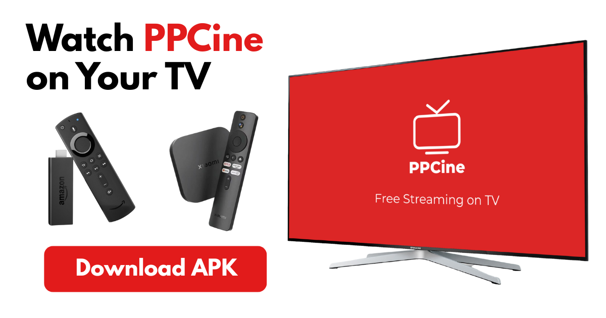 Download PPCine for TV: Android TV Box, FireStick & Smart TVs 2 TV and streaming device e.g. frestick and android tv boxes showing ppcine app